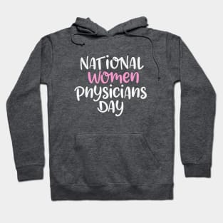 National Women Physicians Day – February Hoodie